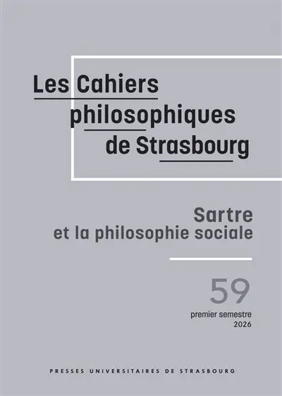 Cahiers philosophiques de Strasbourg (Les), n° 59. Sartre et la philosophie sociale