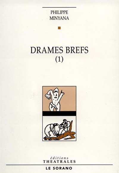 Drames brefs. Vol. 1