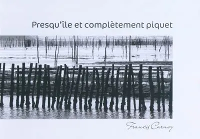 Presqu'île et complètement piquet