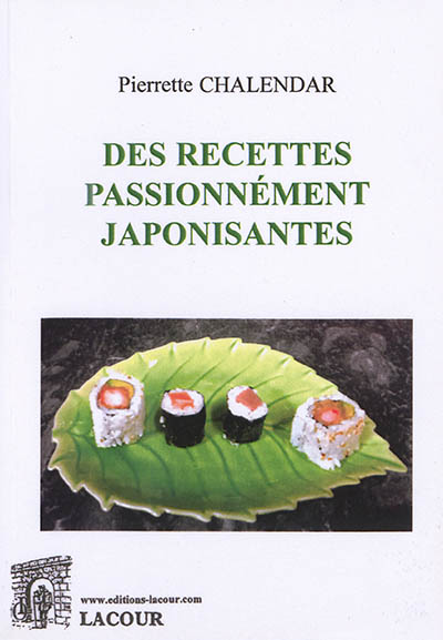 Des recettes passionnément japonisantes