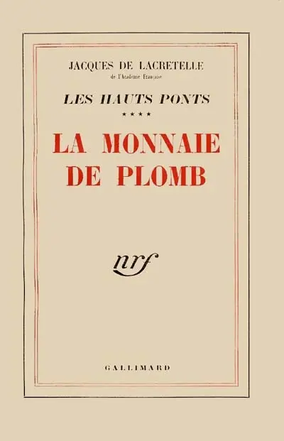Les Hauts ponts. Vol. 4. La Monnaie de plomb