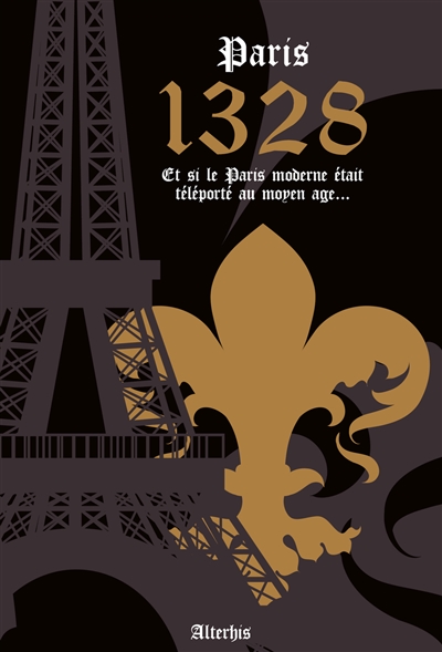 Paris 1328 : et si le Paris moderne était téléporté au Moyen Age...