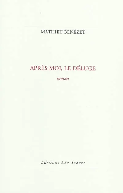 Après moi, le déluge