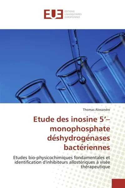 Etude des inosine 5'-monophosphate de shydroge nases bacte riennes