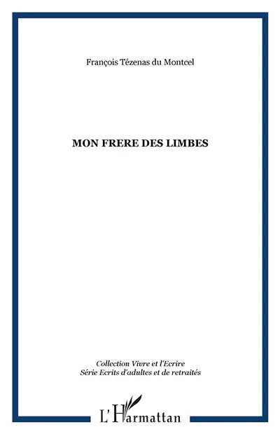 Mon frère des limbes