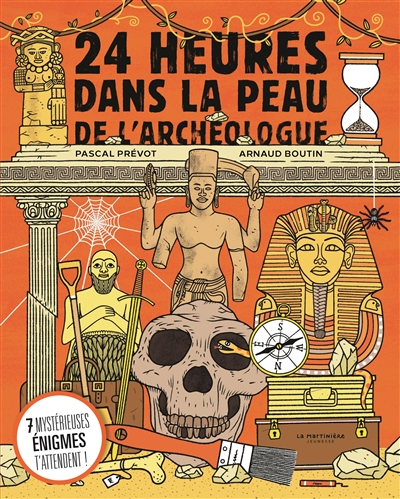 24 heures dans la peau de l'archéologue - Pascal Prévot