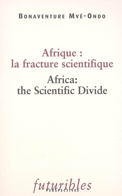 Afrique : la fracture scientifique. Africa : the scientific divide