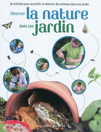 Observer la nature dans son jardin