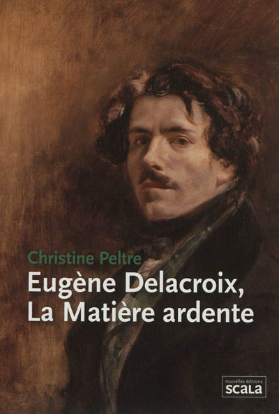 Eugène Delacroix, la matière ardente