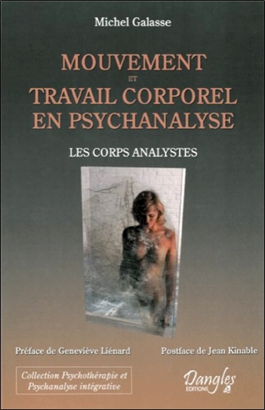 Mouvement et travail corporel en psychanalyse : les corps analystes