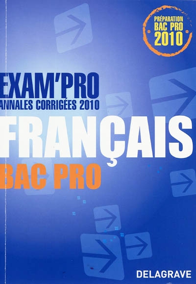 Français bac pro : annales corrigées 2010