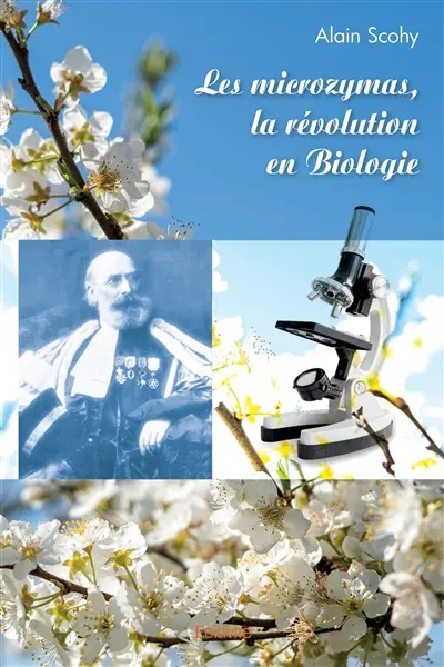 Les microzymas, la révolution en biologie