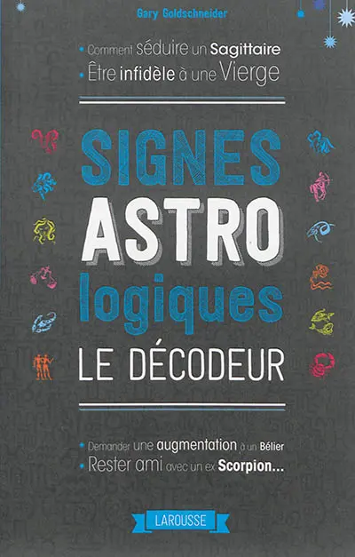 Signes astrologiques : le décodeur