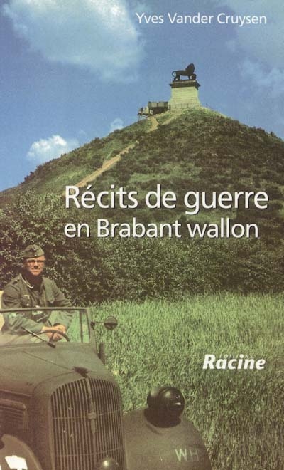 Récits de guerre en Brabant wallon