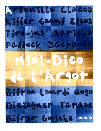 Mini-dico français-argot :...