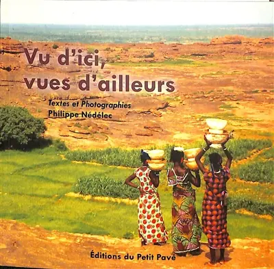 Vu d'ici, vues d'ailleurs