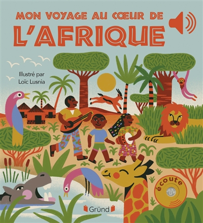 mon voyage au coeur de l'afrique