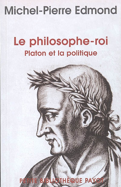 Le philosophe roi : Platon et la politique