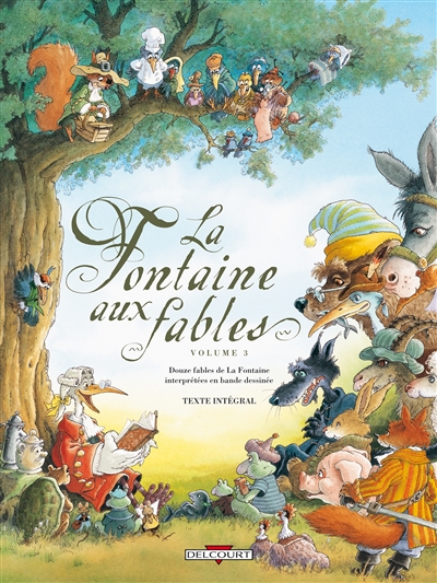 La fontaine aux fables : douze fables de La Fontaine interprétées en bandes dessinées