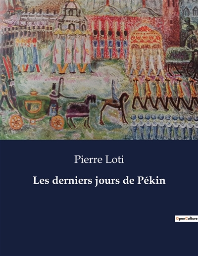 Les derniers jours de Pékin