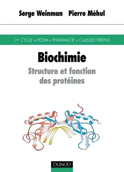 Biochimie : structure et fonction des protéines