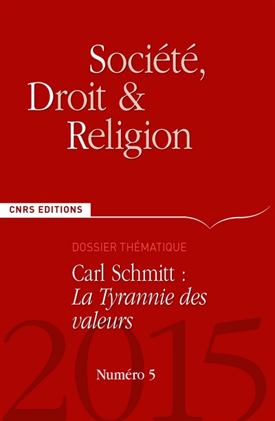 Société, droit et religion, n° 5. Carl Schmitt : La tyrannie des valeurs