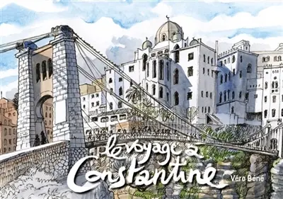 Le voyage à Constantine