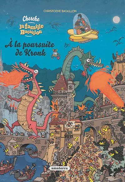 Cherche la famille Bataillon. A la poursuite de Kronk