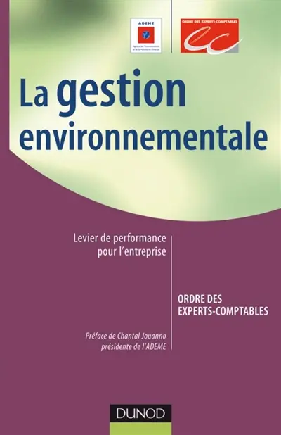 La gestion environnementale : levier de performance pour l'entreprise