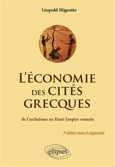 L'économie des cités grecques : de l'archaïsme au Haut-Empire romain