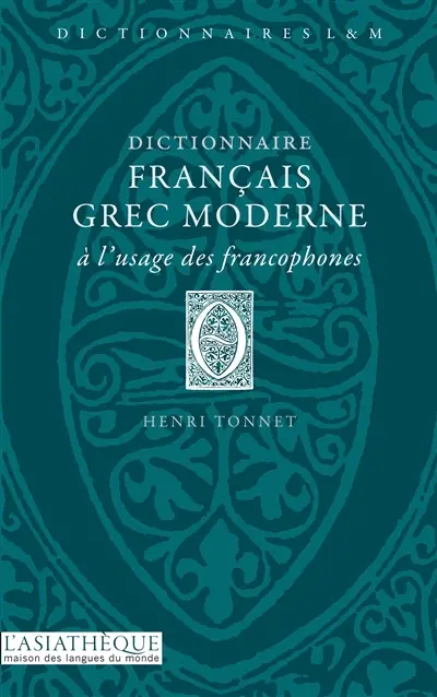 Dictionnaire français-grec moderne : à l'usage des francophones