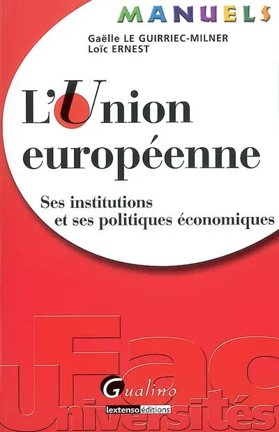 L'Union européenne : ses institutions et ses politiques économiques