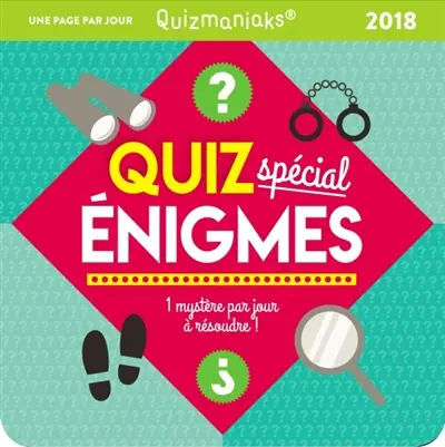 Quiz spécial énigmes 2018 : 1 mystère par jour à résoudre !