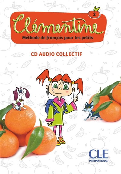 Clémentine 2 : méthode de français pour les petits : CD audio collectif