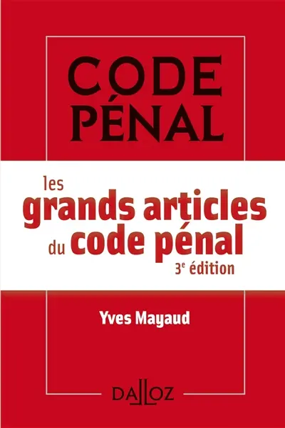 Les grands articles du Code pénal