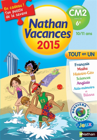 Nathan vacances 2015, du CM2 vers la 6e, 10-11 ans : tout en un