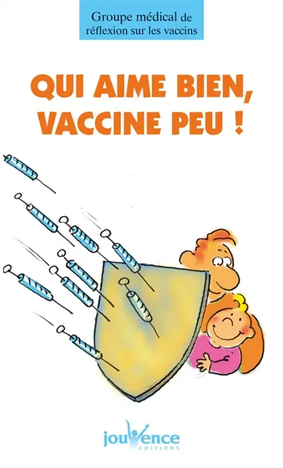 Qui aime bien, vaccine peu !