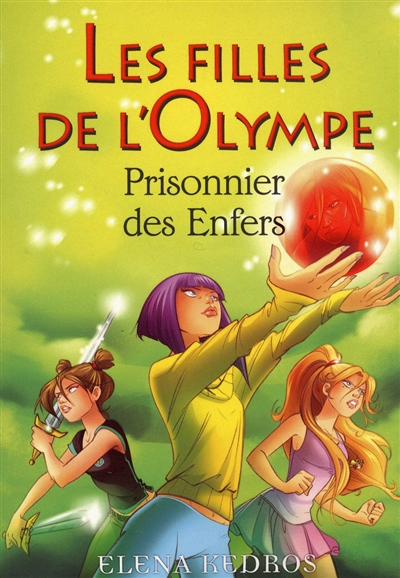 Les filles de l'Olympe. Vol. 3. Prisonnier des enfers
