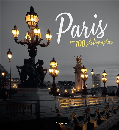 Paris en 100 photographies