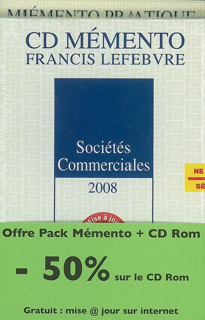 Pack sociétés commerciales 2008 : mémento + CD-ROM + mise à jour Internet : à jour au 1er septembre 2007