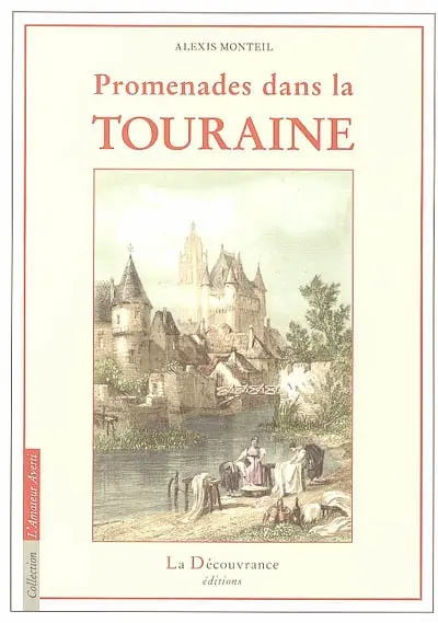 Promenades dans la Touraine