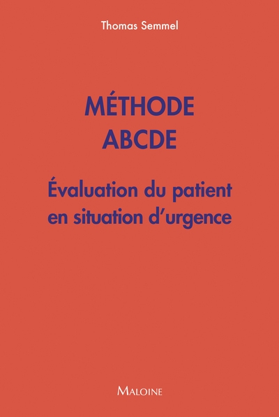 Méthode ABCDE : évaluation du patient en situation d'urgence