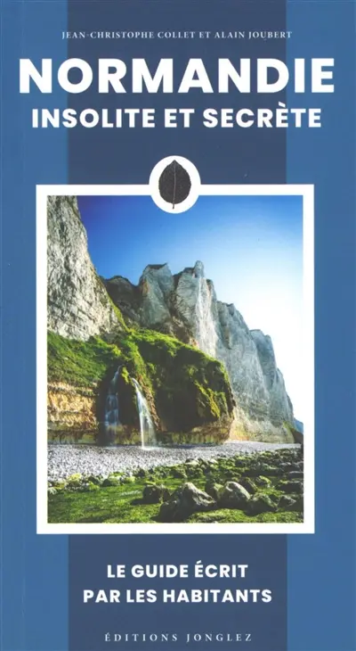 Normandie insolite et secrète