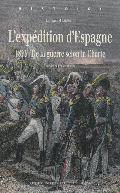 L'expédition d'Espagne : 1823 : de la guerre selon la Charte