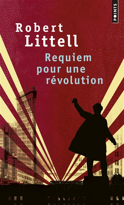 Requiem pour une révolution : le grand roman de la révolution russe