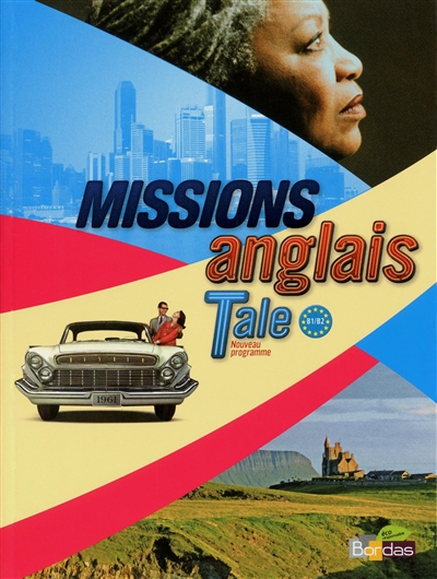 Missions anglais terminale, B1-B2 : nouveau programme : petit format