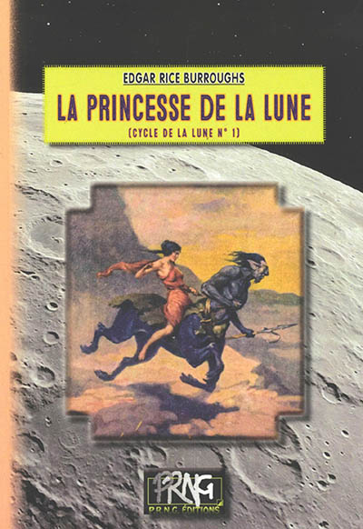 Cycle de la Lune. Vol. 1. La princesse de la Lune