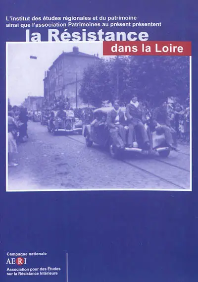 La Résistance dans la Loire