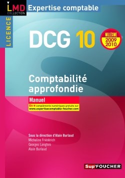 DCG 10, comptabilité approfondie, licence : manuel : 2009-2010