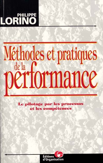Méthodes et pratiques de la performance : le pilotage par les processus et les compétences